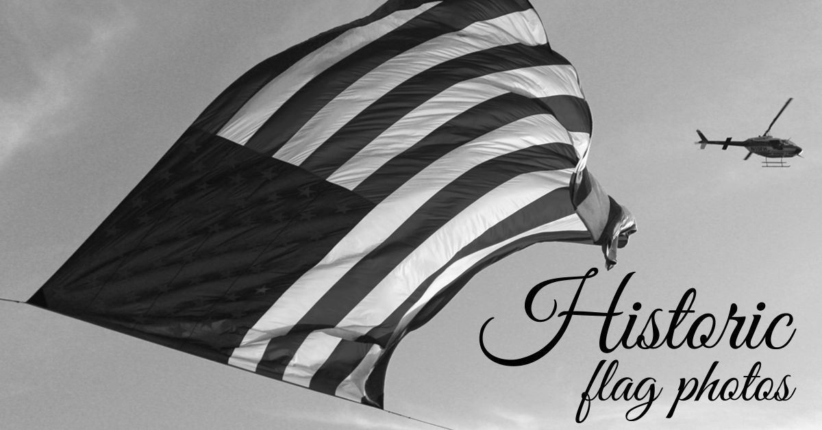 Historic U.S. flag photos